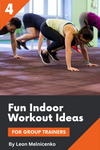 Fun Indoor Workouts Vol 4
