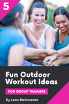 Fun Outdoor Workout Ideas Vol 5